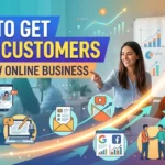 How to Get First Customers for a New Online Business